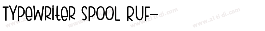 Typewriter Spool RUF字体转换